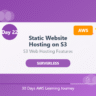 Day 22: Static Website Hosting on S3-Host Websites the Easy Way